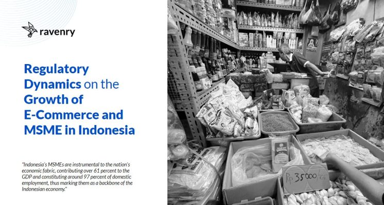 Regulatory Dynamics on the Growth of E-Commerce and MSME in Indonesia